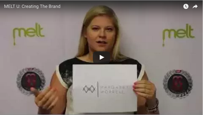 MELT U: Creating the Brand